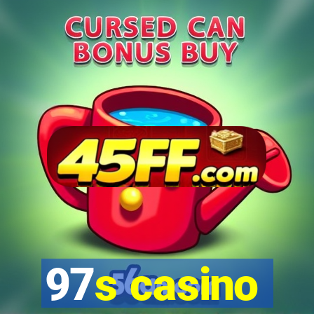 97s casino